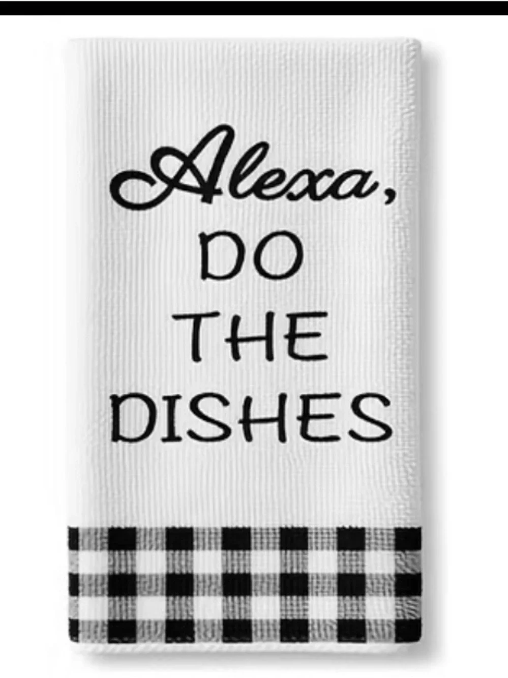 'Alexa, Do The Dishes' Cotton Dish Towel